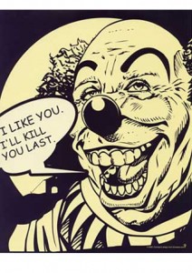 lget0003+i-like-you-ill-kill-you-last-killer-clown-poster-card A friendly post-doctoral scientist in your group asking for a scientific collaboration.